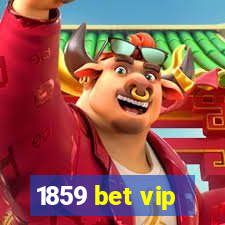 1859 bet vip